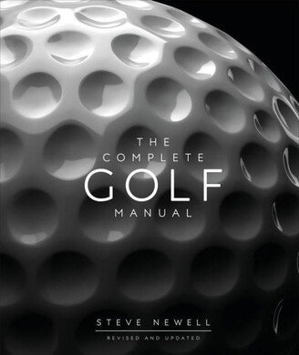 Barnes & Noble The Complete Golf Manual by Steve Newell