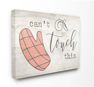 Can't Touch This Oven Mitts Canvas Wall Art, 30 x 40