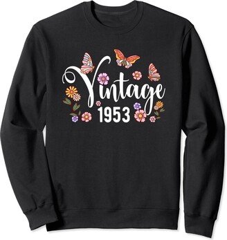 OMG Its My Birthday Happy Birthday Shirts Vintage 1953 Butterfly Flower Cute Happy 71st Birthday Women Sweatshirt