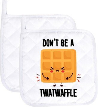 Don't Be A Twatwaffle Funny Potholder Oven Mitts Cute Pair Kitchen Gloves Cooking Baking Grilling Non Slip Cotton