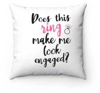 Look Engaged Pillow - Throw Custom Cover Gift Idea Room Decor