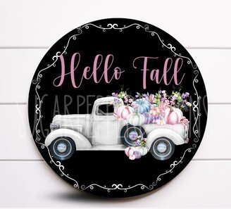 Wreath Sign, Hello Fall Truck Pastel Pumpkin Sugar Pepper Designs, Sign For