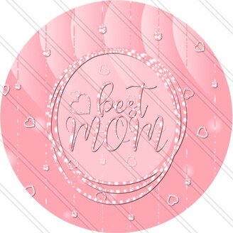 Best Mom Sign - Mothers Day Happy Pink & Hearts Metal