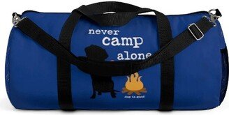 Dog is Good Never Camp Alone Duffel Bag