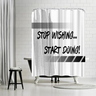 71 x 74 Shower Curtain, Graphic Art Start Doing by Melanie Viola