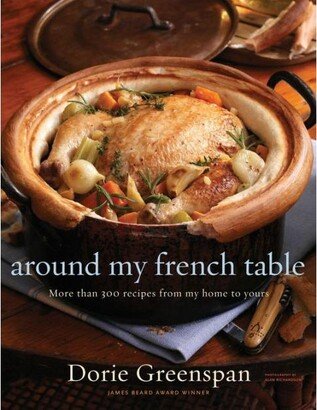 Barnes & Noble Around My French Table - More Than 300 Recipes from My Home to Yours by Dorie Greenspan