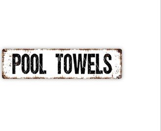 Pool Towels Sign - Swimming Rustic Custom Metal Street Or Door Name Plate Plaque