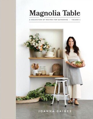 Barnes & Noble Magnolia Table, Volume 2: A Collection of Recipes for Gathering by Joanna Gaines