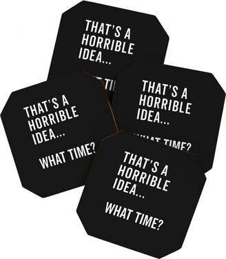 EnvyArt Thats A Horrible Idea Set of 4 Coasters