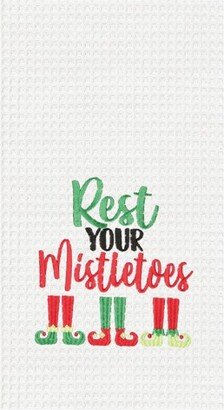 Rest Your Mistletoes Embroidered & Waffle Weave Kitchen Towel