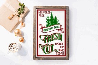 Christmas Trees Sign, Fresh Cut Wood Framed Modern Farmhouse Holiday Decoration, Rustic Gift