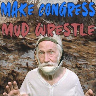 Make Congress Mud Wrestle Magnet