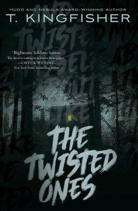 Barnes & Noble The Twisted Ones by T. Kingfisher