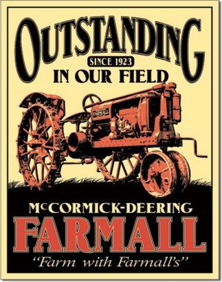 Tin Sign - FARMALL OUTSTANDING IN OUR FIELD - 16x12.5