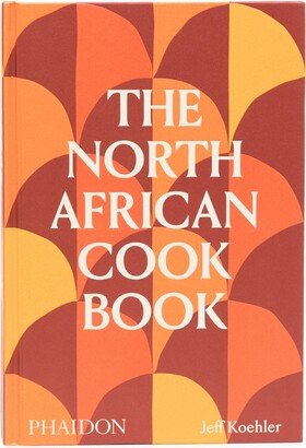 The North African Cookbook Jeff Koehler