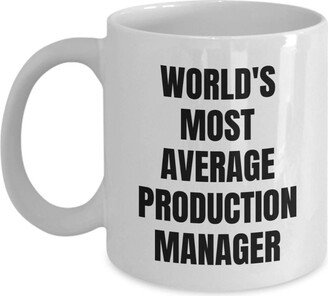 Production Manager Mug - Coffee Cup World's Most Average