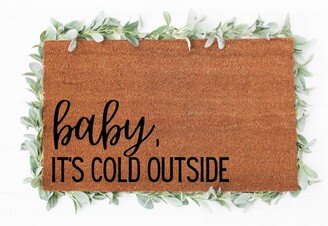 Baby, It's Cold Outside Doormat | Christmas Doormat Cute Holiday Doormats Decor Farmhouse Welcome