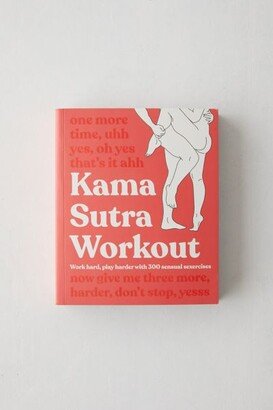 Kama Sutra Workout: Work Hard, Play Harder With 300 Sensual Sexercises By DK