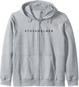 Stockholmer. Proud Stockholm Home City Modern Font Stockholm / Proud Stockholmer / Pride Stockholmers Home Town Zip Hoodie