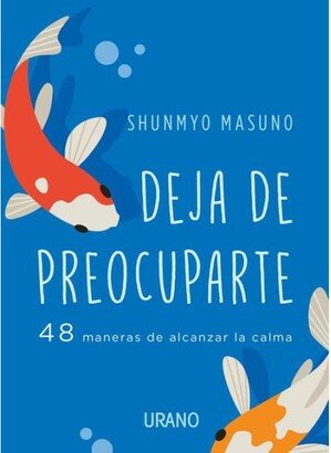 Barnes & Noble Deja de preocuparte by Shunmyo Masuno