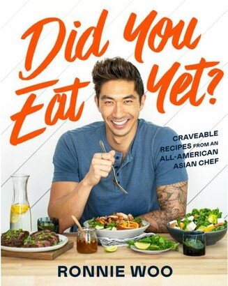 Barnes & Noble Did You Eat Yet?- Craveable Recipes from an All-American Asian Chef by Ronnie Woo