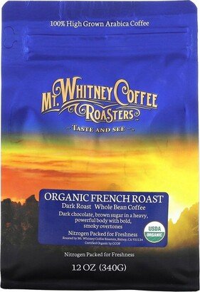 Mt. Whitney Coffee Roasters Organic French Roast, Whole Bean Coffee, Dark Roast, 12 oz (340 g)