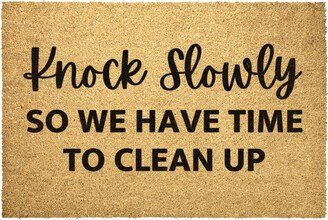 Knock Slowly So We Have Time To Clean Up Doormat Outdoor Rug Door Mat Decor Housewarming Summer Winter Christmas House Gift