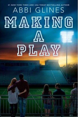 Barnes & Noble Making a Play by Abbi Glines