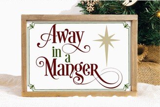 Wood Framed Christian Christmas Sign, Away in A Manger, Farmhouse Wall Decor, Shelf Sitter, Holiday Gift