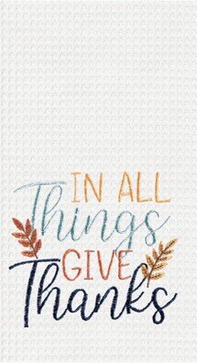 In All Give Thanks Towel