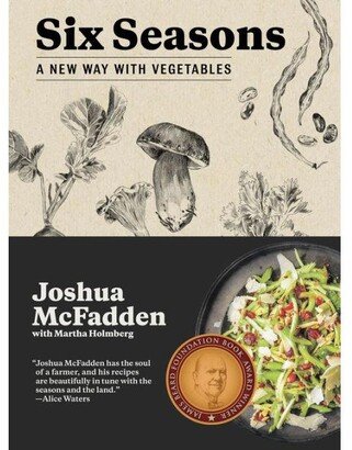 Barnes & Noble Six Seasons: A New Way with Vegetables by Joshua McFadden