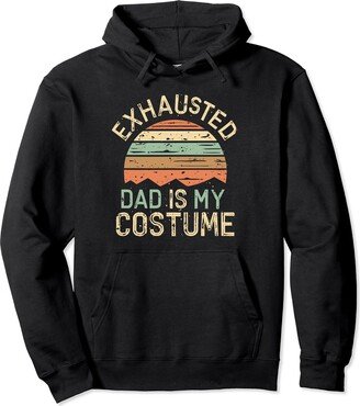 Vintage Funny exhausted dad is my costum Vintage Funny exhausted dad is my christmas costume Pullover Hoodie