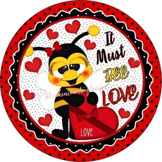 It Must Bee Love Valentine Red Bee Sign | Door Hanger Home Decor Wreath Supplies