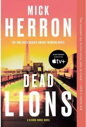 Barnes & Noble Dead Lions (Slough House Series #2) by Mick Herron