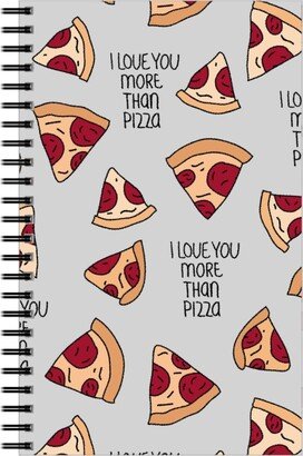 Notebooks: I Love You More Than Pizza Notebook, 5X8, Gray