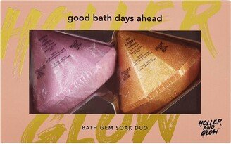 Holler and Glow Good Bath Days Ahead Bath Gem Soak Duo - 2ct/10.58oz