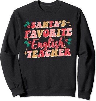 Retro Christmas Santas Favorite English Teacher Retro Christmas School Santas Favorite English Teacher Sweatshirt