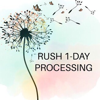 Rush One Business Day Processing