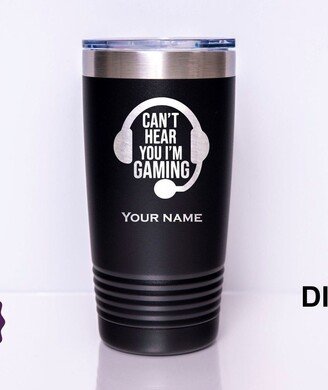 Can't Hear You I'm Gaming Tumbler, Funny Gift For Gamers, Christmas Birthday Gift Gamer, Gamer Husband Gift, Gamer