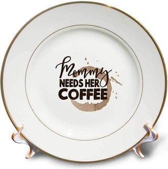 3dRose Trendy Fun Cafe Typography-Mommy needs her Coffee, 8-Inch