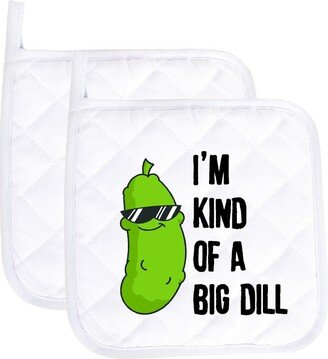 I'm Kind Of A Big Dill Funny Potholder Oven Mitts Cute Pair Kitchen Gloves Cooking Baking Grilling Non Slip Cotton