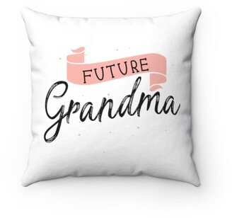 Future Grandma Pillow - Throw Custom Cover Gift Idea Room Decor