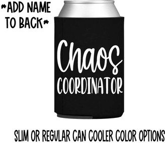 Chaos Coordinator Can Cooler - Wedding Planner Gift Mom Friend Maid Of Honor Teacher Manager Slim Skinny