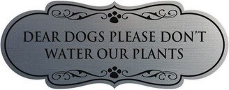Designer Dear Dogs Please Don't Water Our Plants Wall Or Door Sign