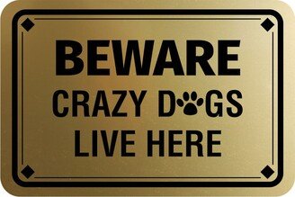 Classic Framed Diamond, Beware Crazy Dogs Live Here Wall Or Door Sign