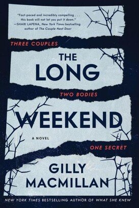 Barnes & Noble The Long Weekend by Gilly Macmillan