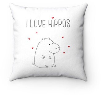 I Love Hippos Pillow - Throw Custom Cover Gift Idea Room Decor