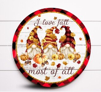 Wreath Sign, Fall Gnome I Love Most Of All Sugar Pepper Designs, Sign For Wreath, Supplies & Decor