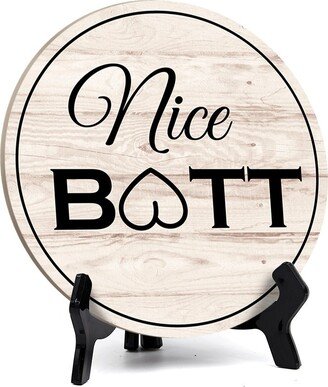 Round Nice Butt, Decorative Bathroom Table Sign With Acrylic Easel | 5 X 5