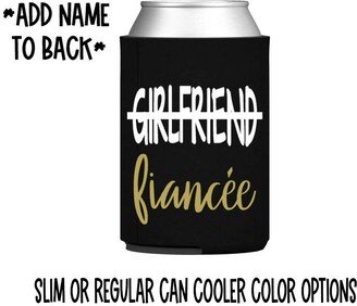 Girlfriend | Strike Through Fiancée Can Cooler/Gift Engaged Engagement Bride To Be Future Mrs Slim Skinny